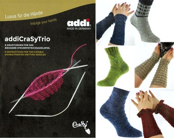 handbuch addiCraSyTrio - 6 Anleitungen für das biegsamme StrumpfStrickNadelSpiel (DE+EN)