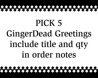 GingerDead Greeting Cards - Custom 5 pack - You Choose