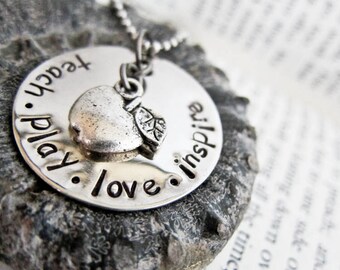Hand Stamped Teacher Gift Necklace with Silver Apple Charm - Teach Play Love Inspire
