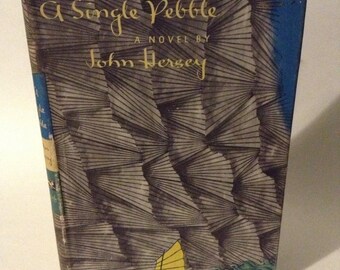 A Single Pebble by John Hersey