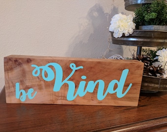 Maple sign: Be Kind