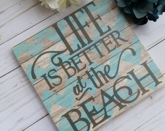 Life is better at the Beach sign, beach decor, beach living, beach gifts, wooden beach signs, nautical decor, beach room decor