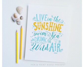 Live in the Sunshine, Swim the Sea, Turquoise Art Print, Salt Water, Beach, Ocean Sea, Tide, Wave, Surf, Sand, Handlettered 5x7, 8x10, 11x14