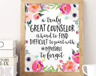 Counselor Gift, A truly great counselor is hard to find, Office Decor, Office Gift, Printable Counselor, Personalized, Custom Quote Print