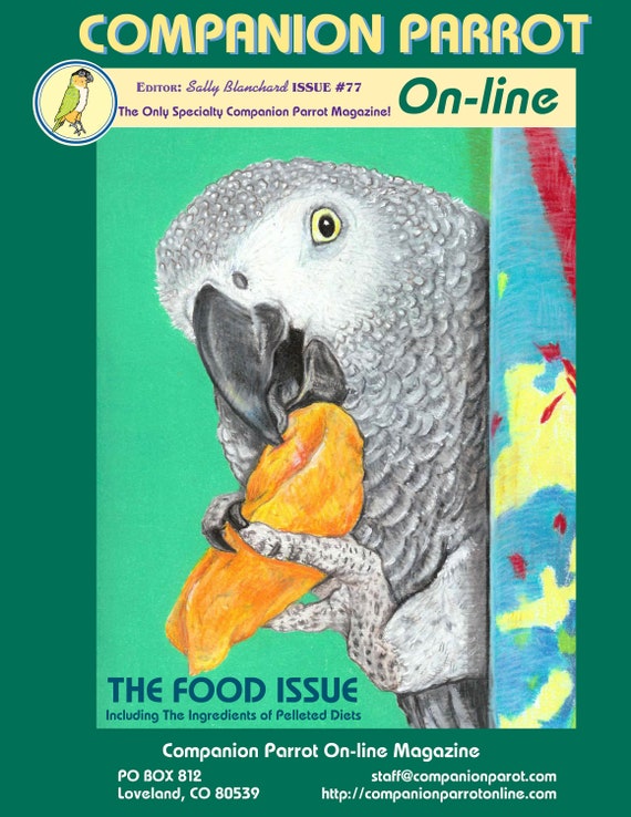 Companion Parrot Magazine .pdf Issue #77 Sally Blanchard Covering Nutrition 90 pages