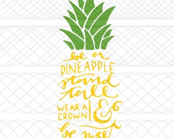 Be A Pineapple SVG|PNG|STUDIO3 Cut Files for Silhouette Cameo/Portrait & Cricut Explore/Maker DIY Craft Cutters