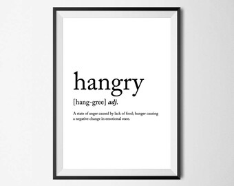 Hangry Wall Print - Home Decor, Wall Art, Kitchen Print, Hungry Print