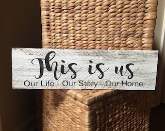 This Is Us Sign, This Is Us Family, Our Life Sign, Our Love Sign, Our Story Sign, Distressed Wood Sign, Rustic Wall Decor, Chabby Chic decor