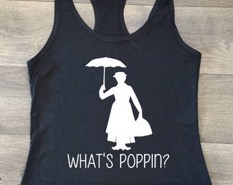 What's Poppin?, Mary Poppins, T-shirt or Tank Top, Practically perfect in every way, Supercalifragilisticexpialidocious, Disney