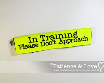 1 In Training Please Don't Approach, Leash Sleeve, Snap-On, 2 lines on both sides of sleeve