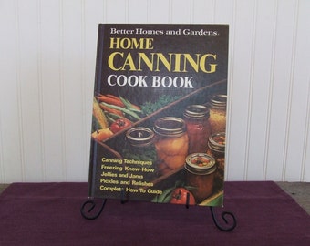 Better Homes and Gardens Home Canning Cookbook, Vintage Cookbook, 1973