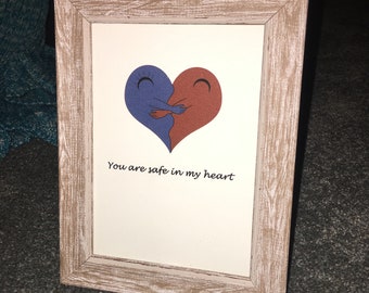 You are safe in my heart Framed print