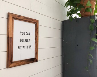 You can totally sit with us print (unframed)
