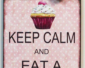 Polka Dot Keep Calm and Eat A Cupcake Cute Wood Wall Plaque
