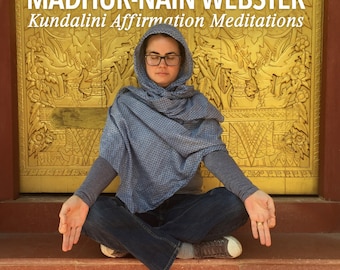 Kundalini Affirmation Meditations