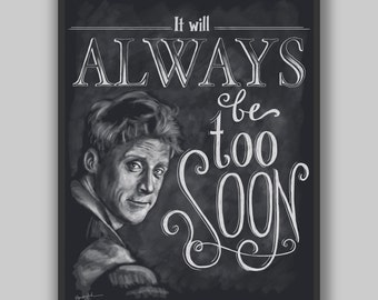 Too Soon - Print - Firefly Wash Typography Chalkboard Hand Lettering