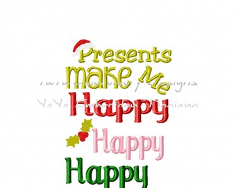 Presents make me happy embroidery design