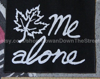 Leaf Me Alone Screen Print Patch