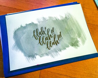 Blah Blah Blah Gold Foil on Black Watercolor Greeting Card with Lined Envelope