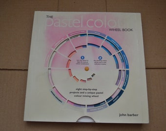 The Pastel Colour Wheel Book by John Barber -