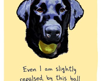 Black Lab 5x7 Print of Original Painting with phrase