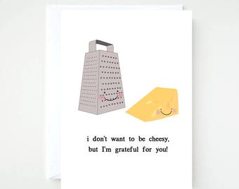 Funny Friendship Card, Printable Friendship Card, Funny Card, Funny Pun, Friendship Card, Cheesy Pun, Grateful Pun Card, Cheese Grate Card