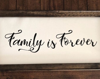 Family is Forever sign