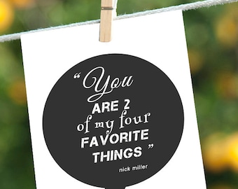 Funny New Girl Quote, Funny Love Card,You Are Two of my Four Favorite Things, Nick Miller Quote