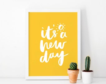 Ink Typographic Art Print - It's a new day