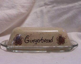 Gingerbread butter dish PERSONAIZED FREE!!