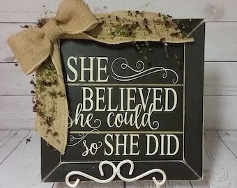 She Believed She Could So She Did Decor / Custom Wood Sign