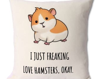 hamster lover,cushion gift,hamster pet,owner,hamster owner,pet lovers,cute hamster,hamster jokes,hamster humour,love hamsters,baby hamster