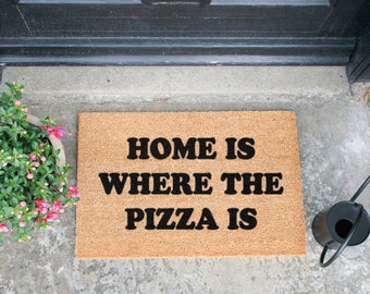 Home is where the pizza is Doormat - Made in the UK
