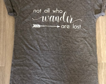 Not All Who Wander Are Lost Women's T-Shirt