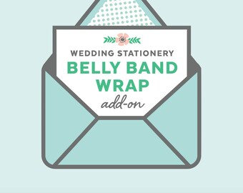 custom belly bands, wedding invitation add-on, printed belly band wraps