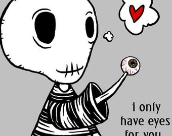 Only Have Eyes - Goth Greeting Card - Strange Humor Love - GingerDead card by Calan Ree