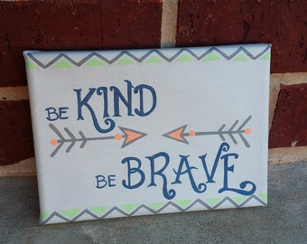 Be Kind Be Brave Painting