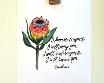 Isaiah 46:4 Hand Lettered and Watercolor Art Print Protea