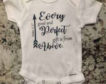 Every good and perfect gift is from above onesie