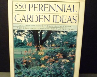 550 Perennial Garden Ideas- Designs and Text Gardening Book - 1994