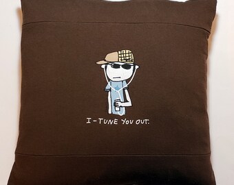 I-Tune You Out T-Shirt Upcycle Pillow, 16 x 16 with Insert, Apple ipod iphone itune Parody