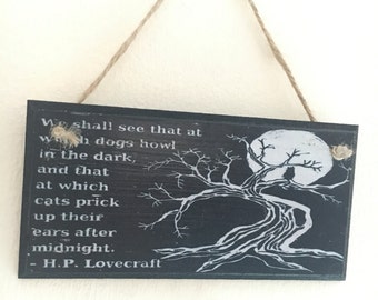 HP Lovecraft inspired ~ "We shall see at that which..." Wall plaque