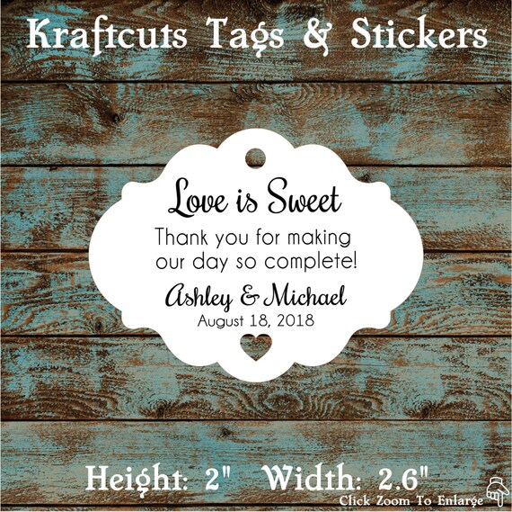 Love is Sweet Personalized Wedding Reception Favor Tags # 608 - Quantity: 30 Tags