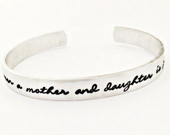 Personalized Love Between a Mother and Daughter is Forever Adjustable Cuff Bracelet - Custom Mommy Jewelry - Phrase Bracelet - Gift for Her