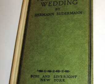 1918 Iolanthe's Wedding by Hermann Sudermann Hardback Book 159 Pages No Dust Jacket