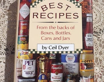 Best Recipes From The Backs of Boxes, Bottles, Cans and Jars by Ceil Dyer Hardcover