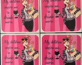 My children inspire me to drink coasters- set of 4