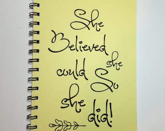 She Believed She Could So She Did, Bullet Journal, Notebook, Inspirational, Journal, gift, Sketchbook, Graduation Gift, Congratulations Gift