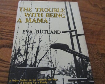 1964 ** The Trouble with Being a Mama ** Eva Rutland ** sj