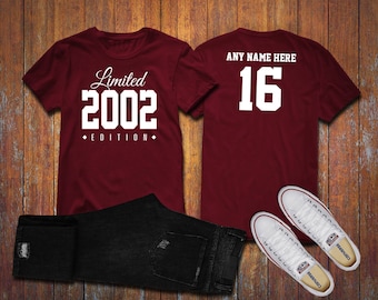 2002 Limited Edition 16th Birthday Party Shirt, 16 years old shirt, limited edition 16 year old, 16th birthday party tee shirt Custom